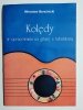 KOLĘDY W OPRACOWANIU NA GITARĘ Z TABULATURĄ - Mirosław Bereźnicki 